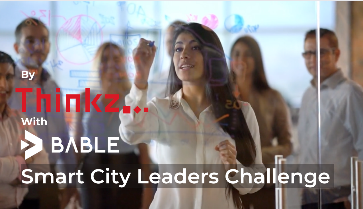 Smart City Leaders Challenge Thinkz & Bable