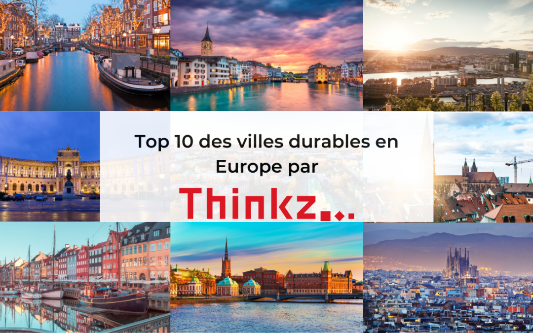 Top 10 des villes durables en Europe : Exemples et insights